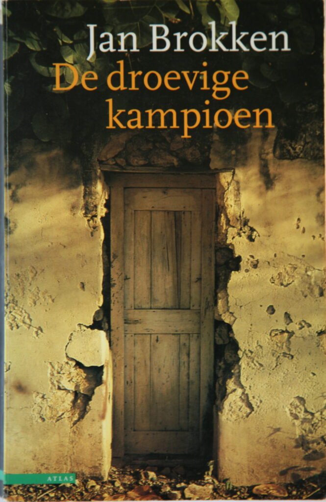 De droevige kampioen by Jan Brokken, 1997